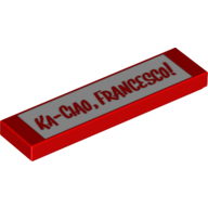 Tuile 1 x 4 avec motif imprimé 'KA-CIAO, FRANCESCO!' (Tile 1 x 4 with 'KA-CIAO, FRANCESCO!' Print)