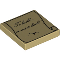 Visuel indicatif Rebrickable de Tuile 2 x 2 avec le script 'To build or not to build' sur motif imprimé parchemin à éclaboussures d'encre (Tile 2 x 2 with 'To build or not to build' Script on Ink-Splattered Parchment Print)