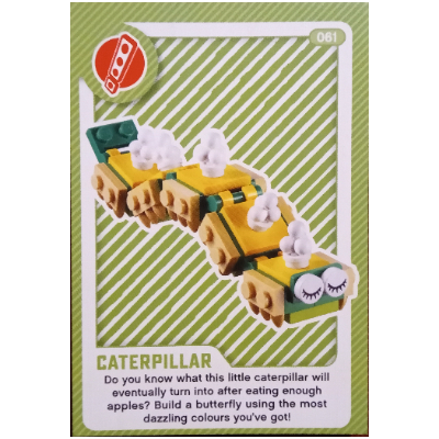 Visuel indicatif Rebrickable de Carte à collectionner, créer le monde vivre à merveille - chenille (Trading Card, Create the World Living Amazingly - Caterpillar)