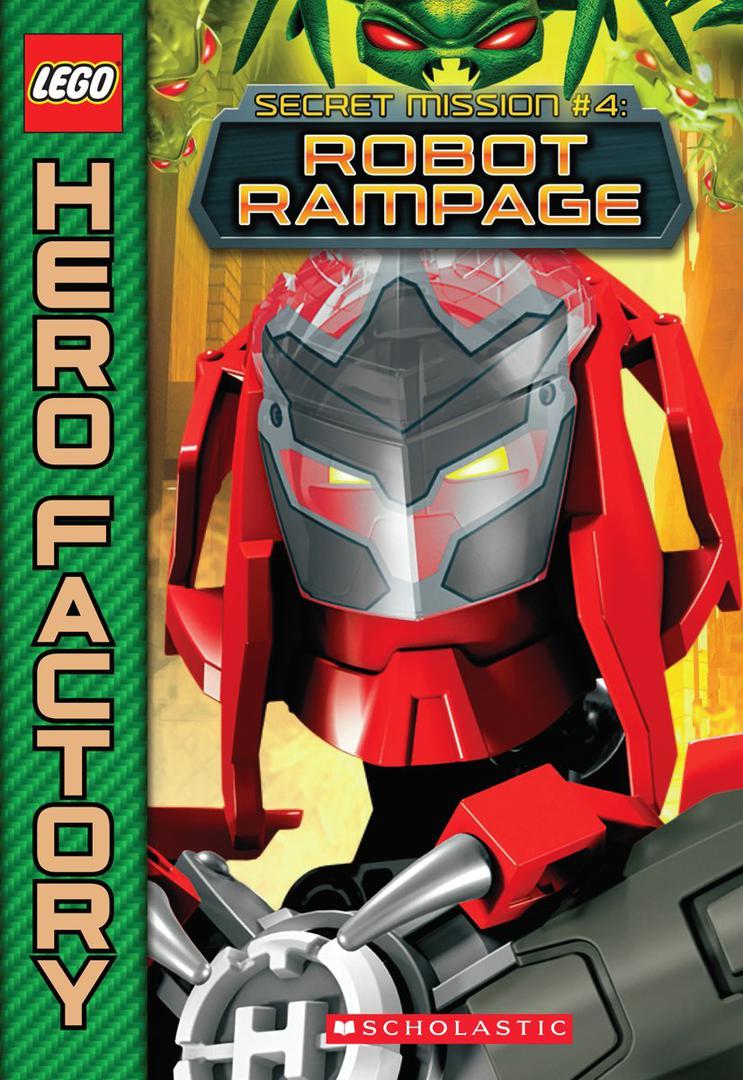 Hero factory: mission secrète #4: robot saccage (Hero Factory: Secret Mission #4: Robot Rampage)