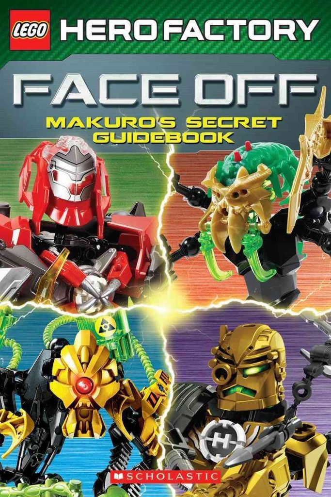 Hero factory: face off: le guide secret de makuro (Hero Factory: Face Off: Makuro's Secret Guidebook)