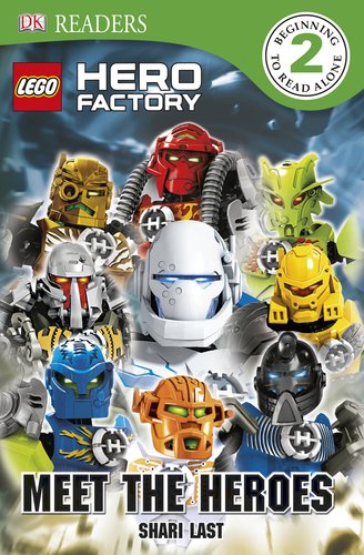 Dk readers niveau 2: usine de héros: rencontrer les héros (DK Readers Level 2: Hero Factory: Meet the Heroes)