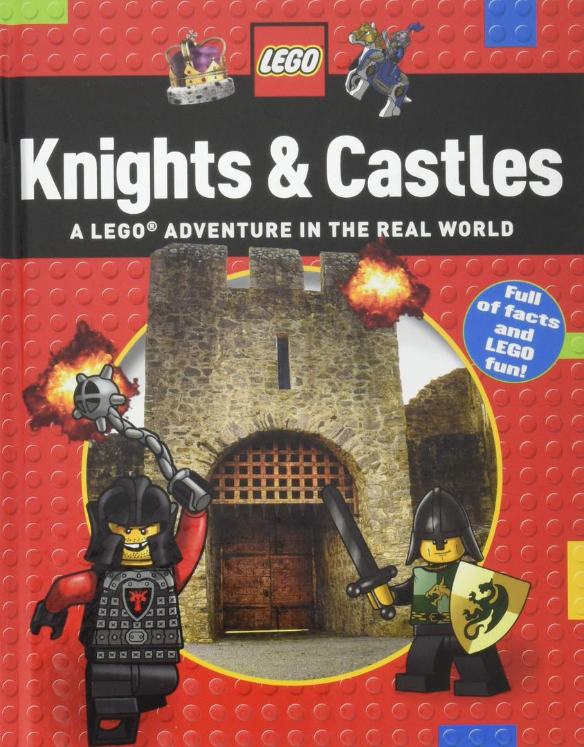 Chevaliers et châteaux: une aventure LEGO dans le monde réel (Knights and Castles: A LEGO Adventure in the Real World)