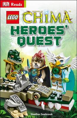 Dk readers niveau 2: les légendes du chima: la quête des héros (DK Readers Level 2: Legends of Chima: Heroes' Quest)