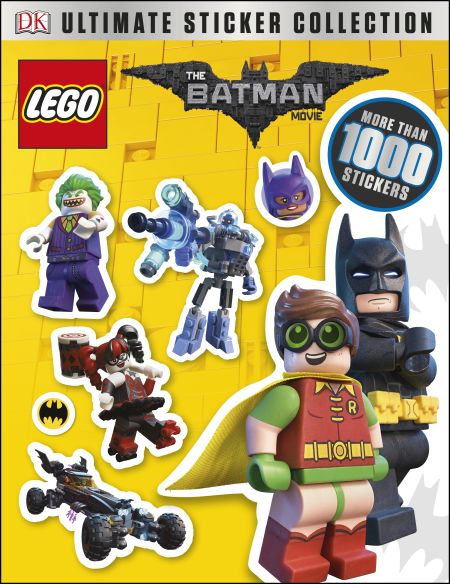 Le film LEGO Batman: collection d'autocollants ultime (The LEGO Batman Movie: Ultimate Sticker Collection)