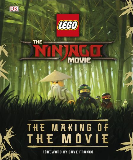 Le film LEGO Ninjago: la réalisation du film (The LEGO Ninjago Movie: The Making of the Movie)